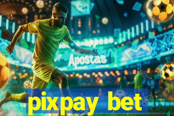 pixpay bet